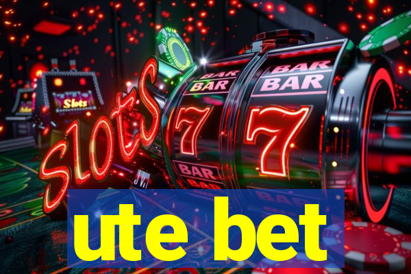 ute bet